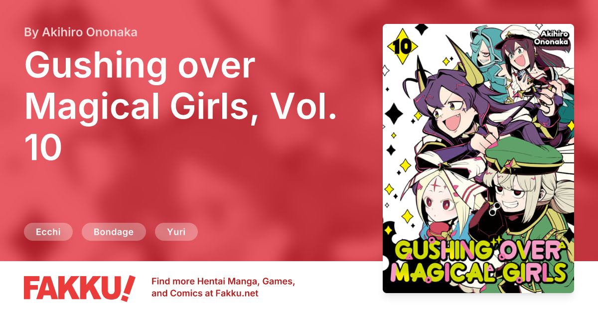 Gushing over Magical Girls, Vol. 10 Hentai by Akihiro Ononaka - FAKKU