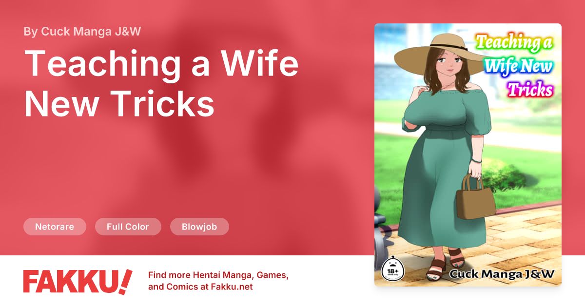 Teaching a Wife New Tricks Hentai by Cuck Manga J&W - FAKKU