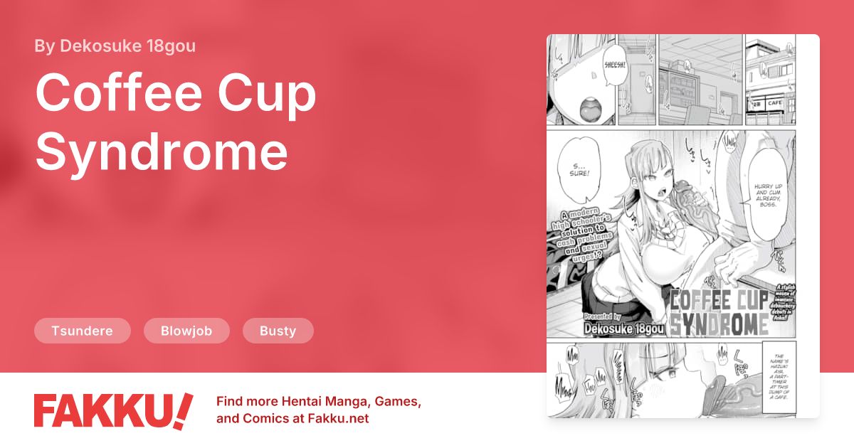 Coffee Cup Syndrome Hentai by Dekosuke 18gou - FAKKU