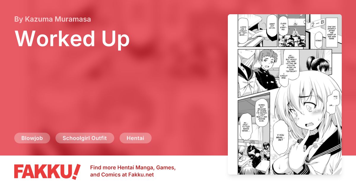 Worked Up Hentai by Kazuma Muramasa - FAKKU