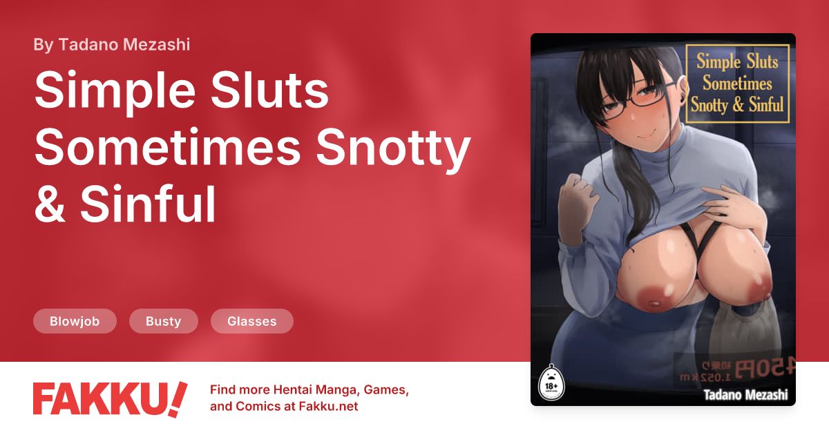  Simple Sluts Sometimes Snotty & Sinful Hentai by Tadano Mezashi - FAKKU