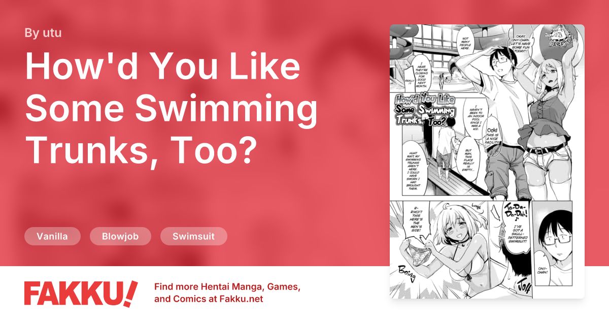 How'd You Like Some Swimming Trunks, Too? Hentai by utu - FAKKU