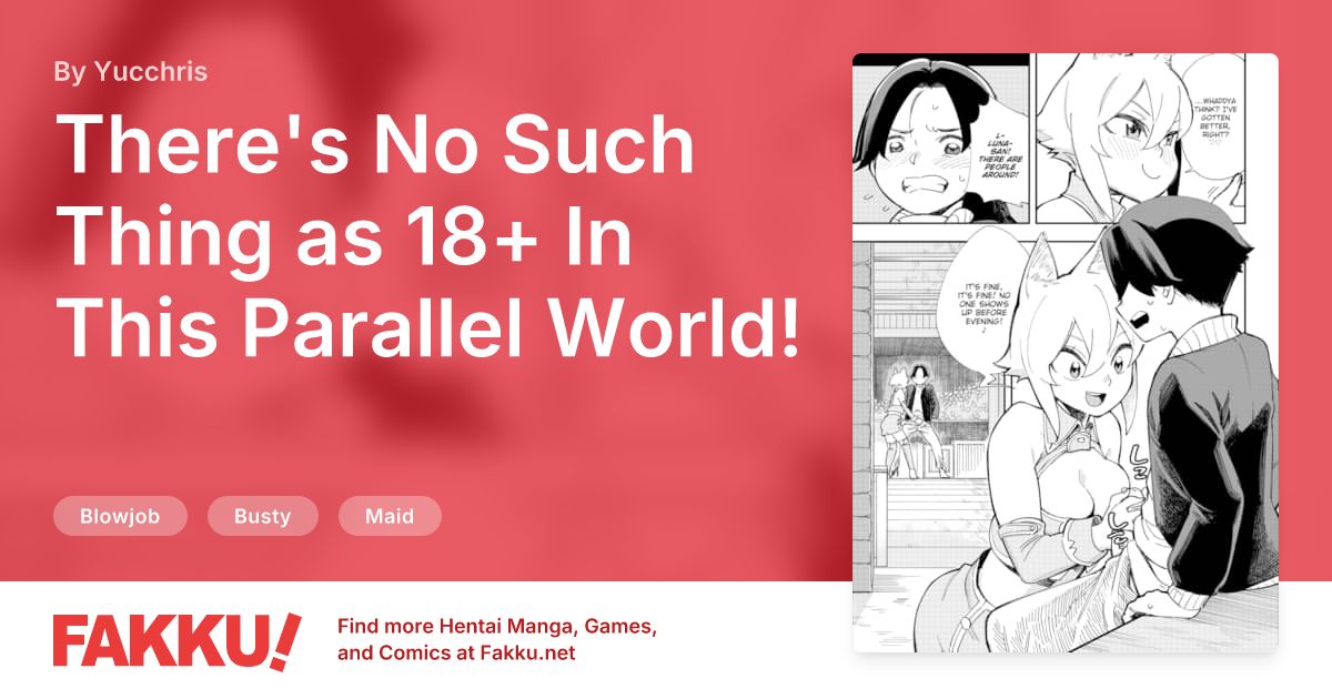 There's No Such Thing as 18+ In This Parallel World! #5 Hentai by Yucchris - FAKKU