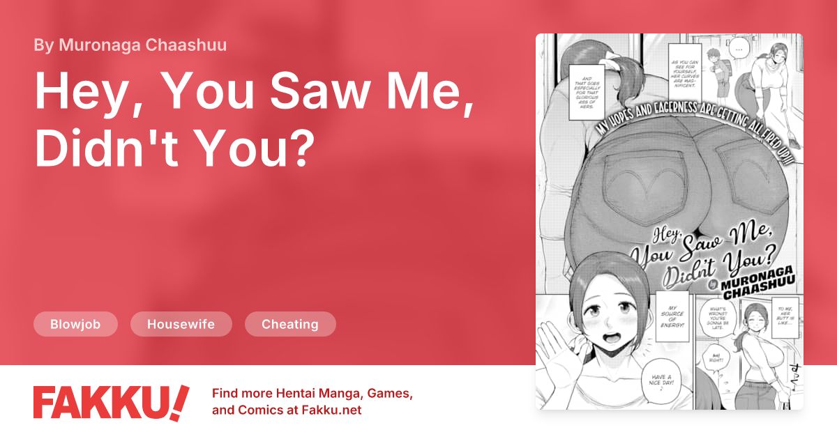 Hey, You Saw Me, Didn't You? Hentai by Muronaga Chaashuu - FAKKU