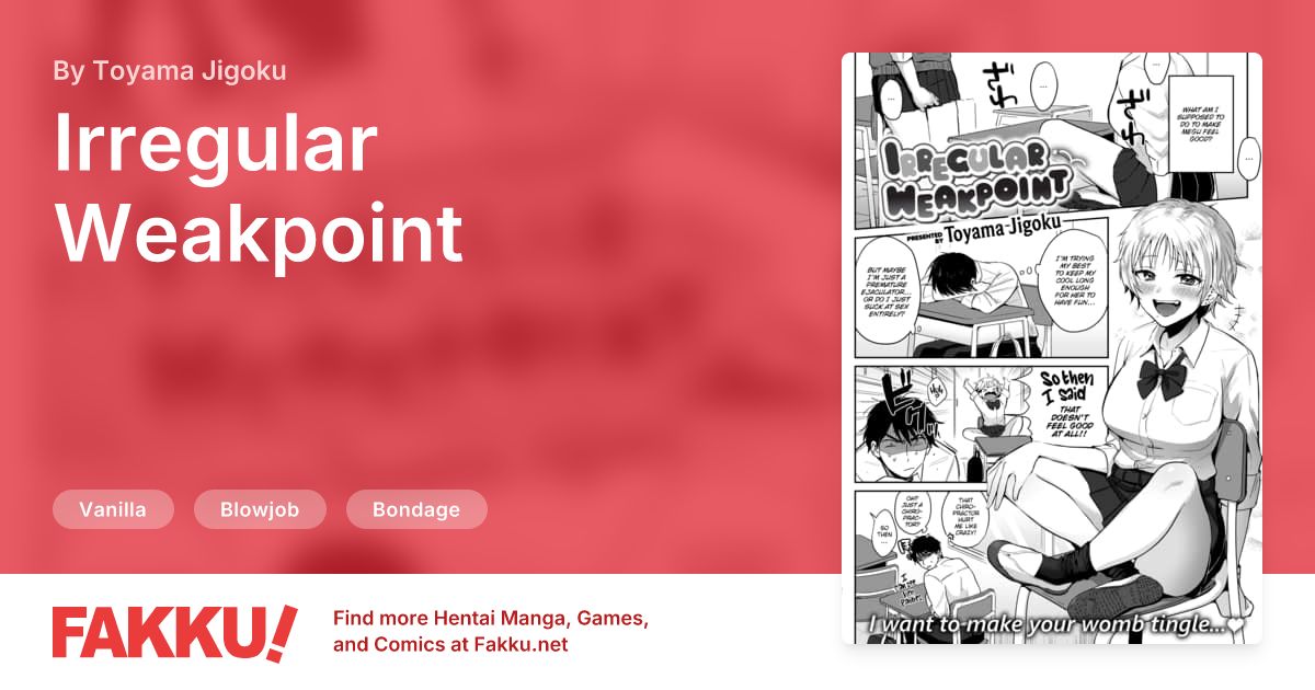 Irregular Weakpoint Hentai by Toyama Jigoku - FAKKU