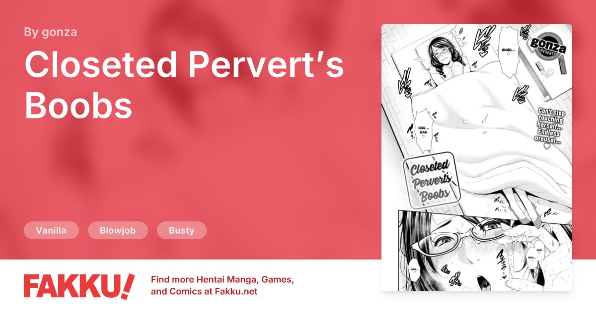 Closeted Pervert’s Boobs Hentai by gonza - FAKKU