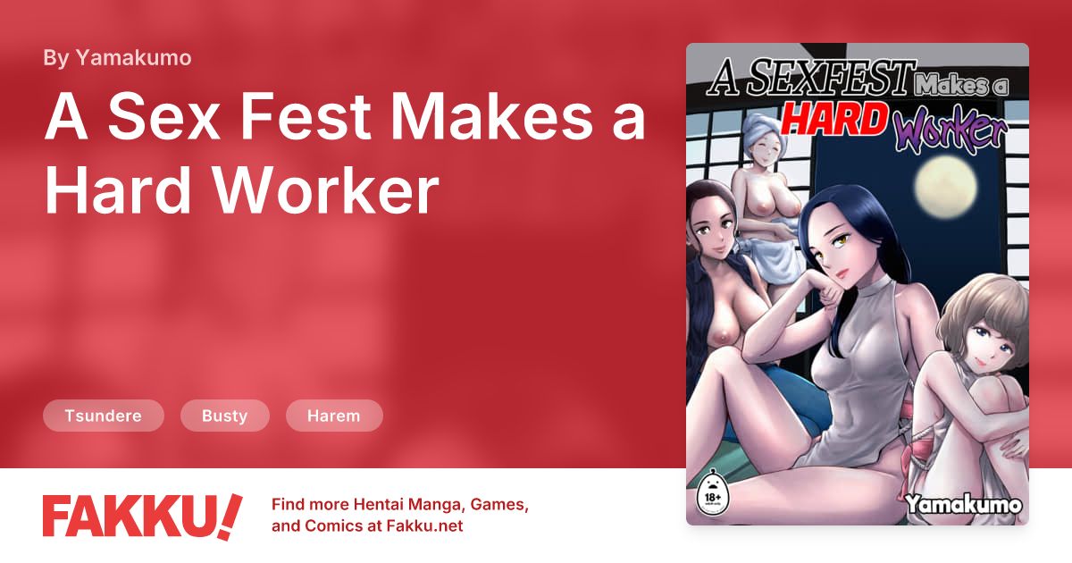 A Sex Fest Makes a Hard Worker Hentai by Yamakumo - FAKKU
