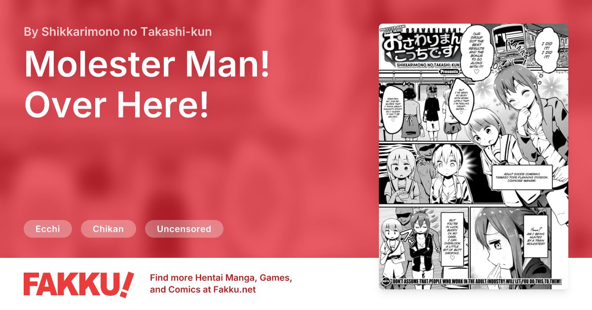 Molester Man! Over Here! Hentai by Shikkarimono no Takashi-kun - FAKKU