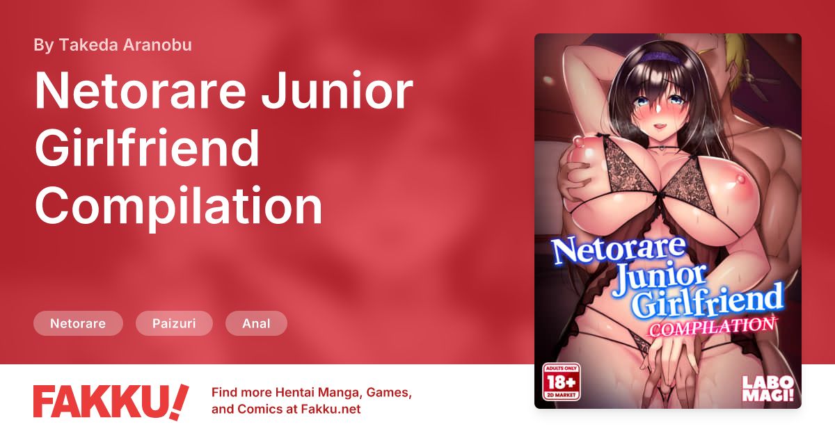  Netorare Junior Girlfriend Compilation Hentai by Takeda Aranobu - FAKKU