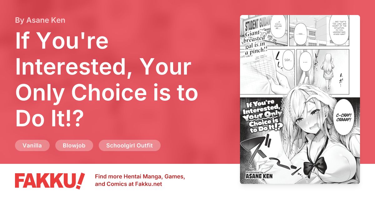 If You're Interested, Your Only Choice is to Do It!? Hentai by Asane Ken - FAKKU