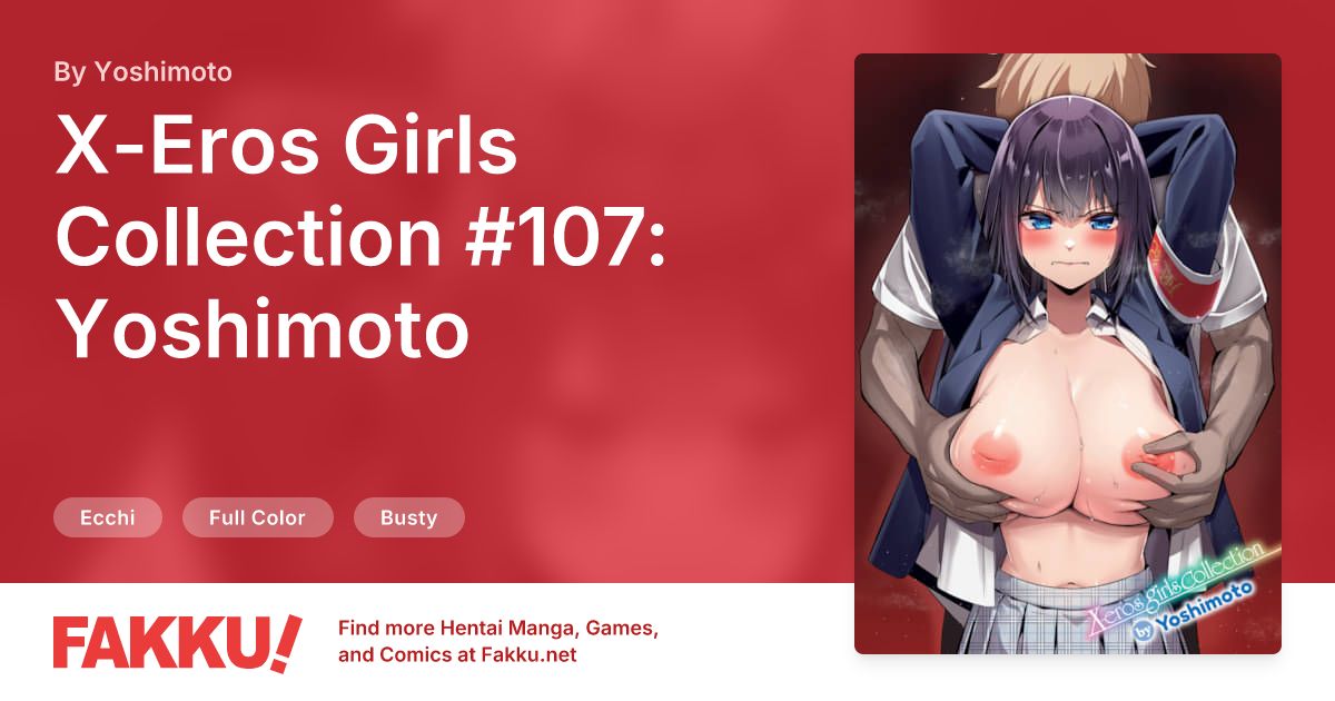 X-Eros Girls Collection #107: Yoshimoto Hentai by Yoshimoto - FAKKU