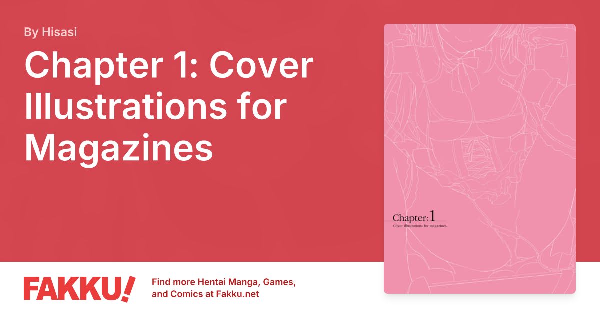 Chapter 1: Cover Illustrations for Magazines Hentai by Hisasi - FAKKU