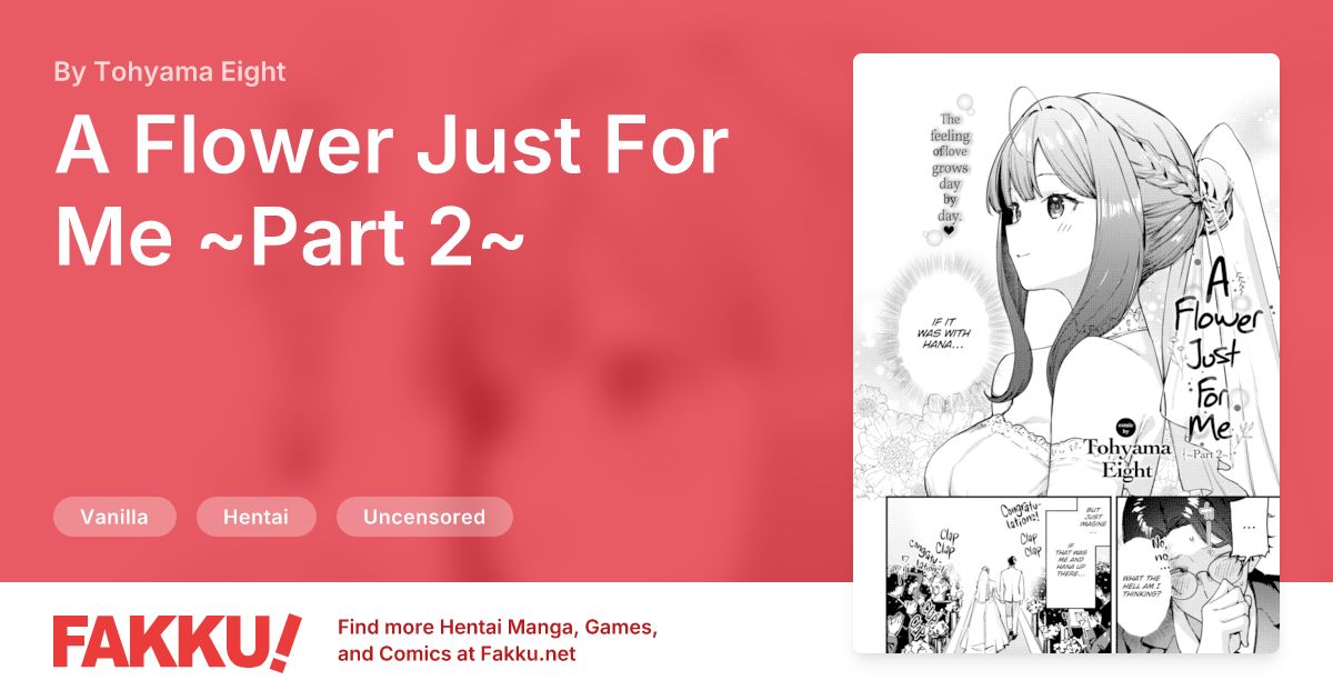 A Flower Just For Me ~Part 2~ Hentai by Tohyama Eight - FAKKU