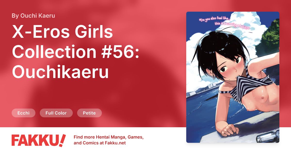 X-Eros Girls Collection #56: Ouchikaeru Hentai by Ouchi Kaeru - FAKKU