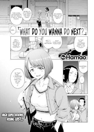 What Do You Wanna Do Next? Hentai Cover Image