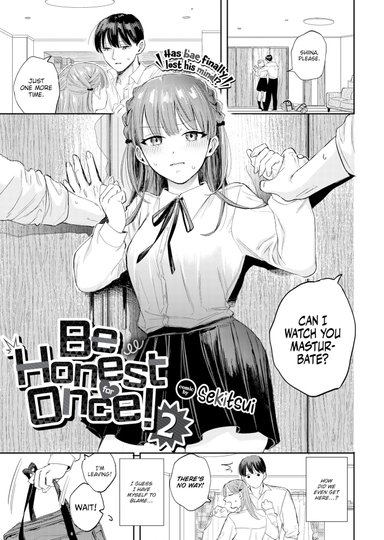 Be Honest For Once! 2