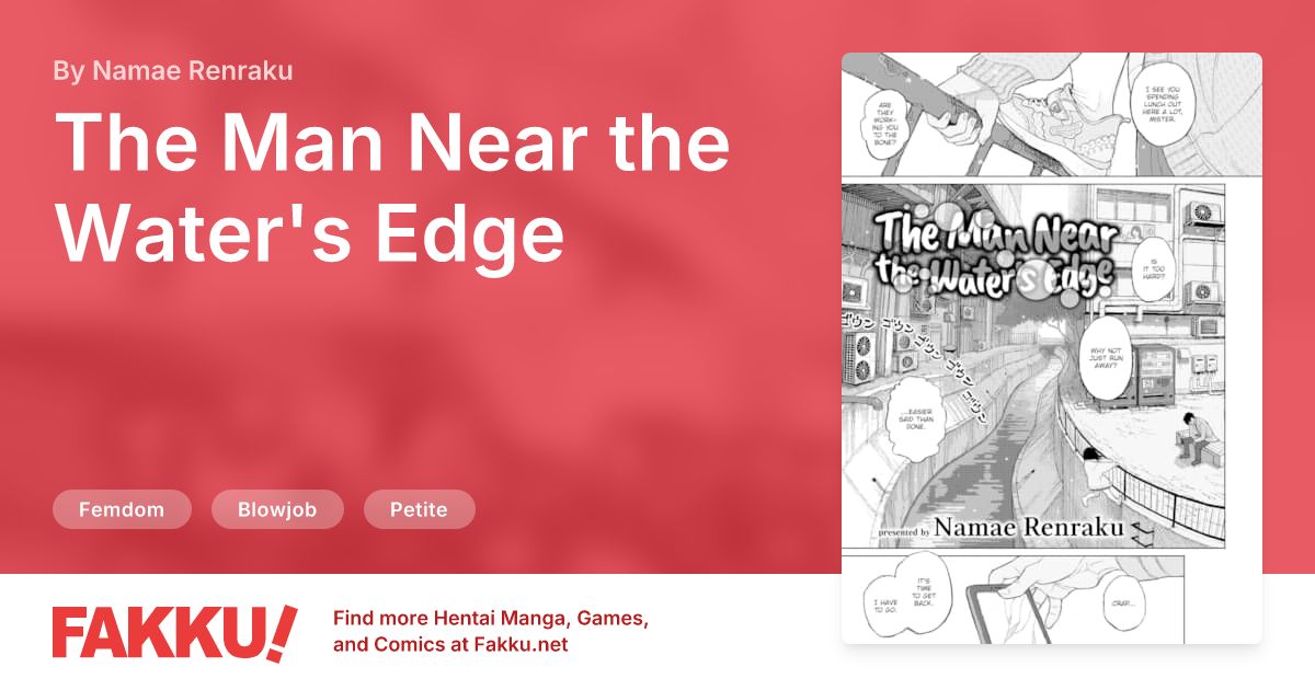 The Man Near the Water's Edge Hentai by Namae Renraku - FAKKU