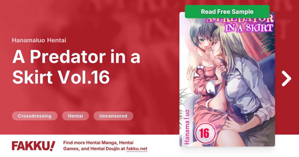 A Predator in a Skirt Vol.16 Hentai by Hanamaluo - FAKKU