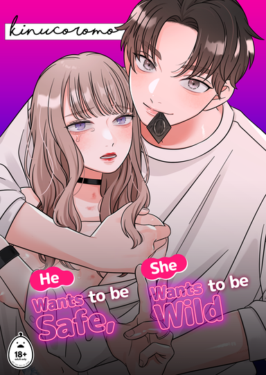 He Wants to be Safe, She Wants to be Wild