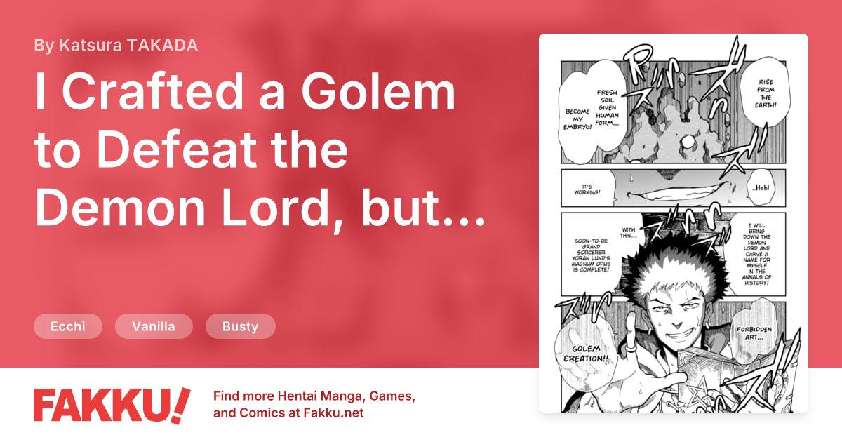 I Crafted a Golem to Defeat the Demon Lord, but... Hentai by Katsura TAKADA - FAKKU