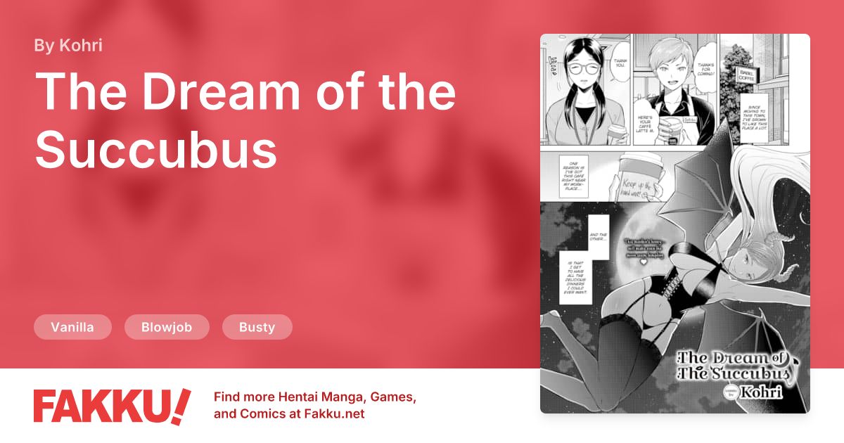 The Dream of the Succubus Hentai by Kohri - FAKKU