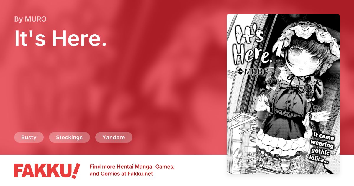 It's Here. Hentai by MURO - FAKKU