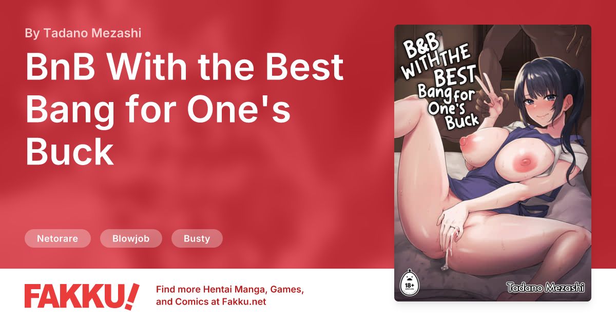 BnB With the Best Bang for One's Buck Hentai by Tadano Mezashi - FAKKU