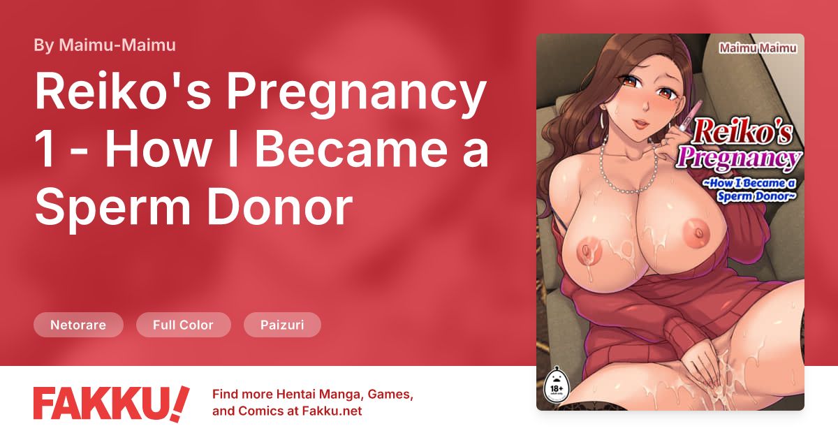  Reiko's Pregnancy 1 - How I Became a Sperm Donor Hentai by Maimu-Maimu - FAKKU