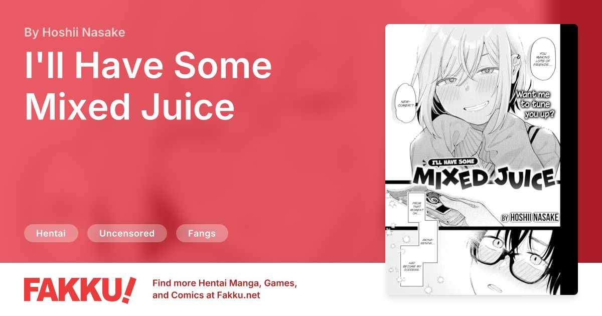 I'll Have Some Mixed Juice Hentai by Hoshii Nasake - FAKKU