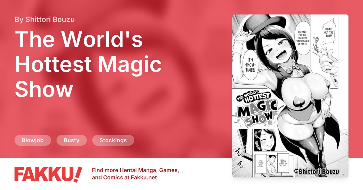 The World's Hottest Magic Show Hentai by Shittori Bouzu - FAKKU