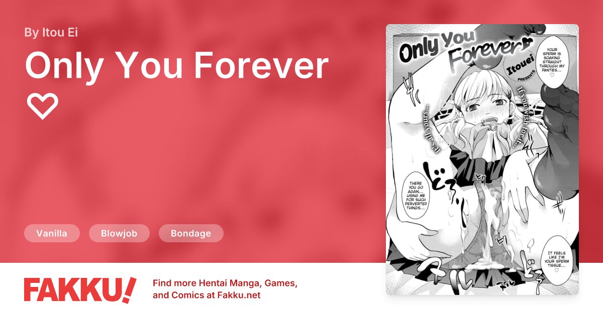 Only You Forever ♡ Hentai by Itou Ei - FAKKU