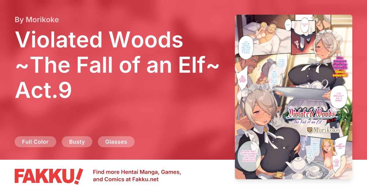 Violated Woods ~The Fall of an Elf~ Act.9 Hentai by Morikoke - FAKKU