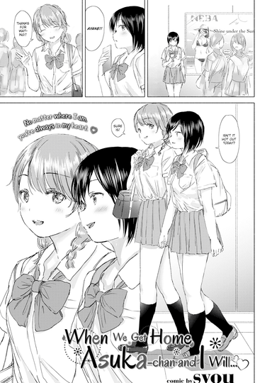 When We Get Home, Asuka-chan and I Will…