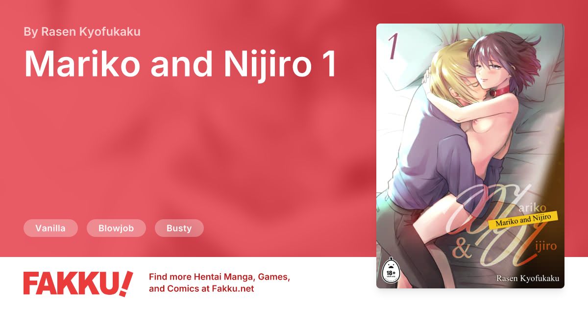 Mariko and Nijiro 1 Hentai by Rasen Kyofukaku - FAKKU