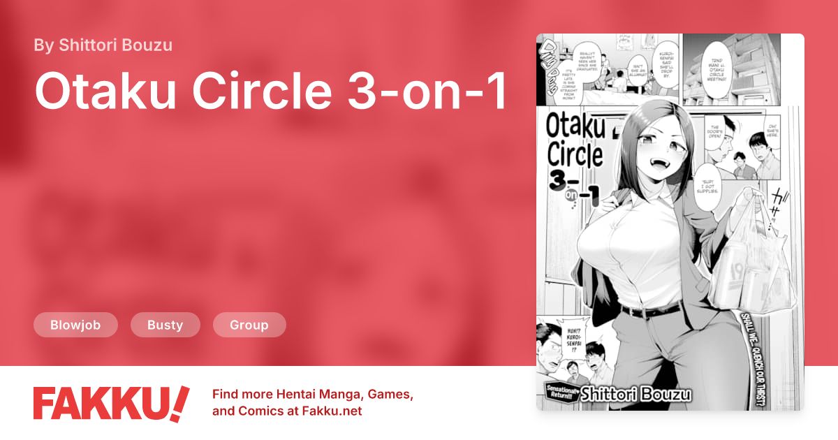 Otaku Circle 3-on-1 Hentai by Shittori Bouzu - FAKKU