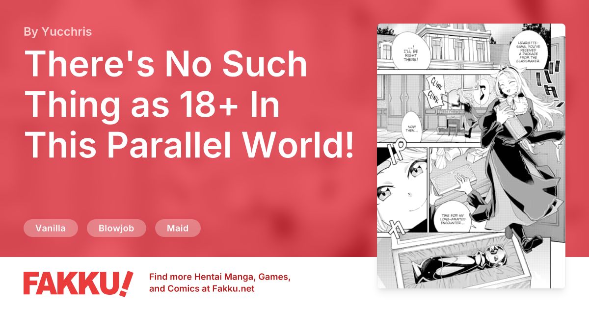 There's No Such Thing as 18+ In This Parallel World! #31 Hentai by Yucchris - FAKKU