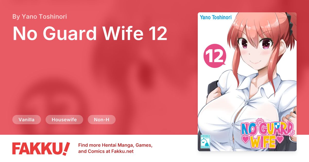 No Guard Wife 12 Hentai by Yano Toshinori - FAKKU