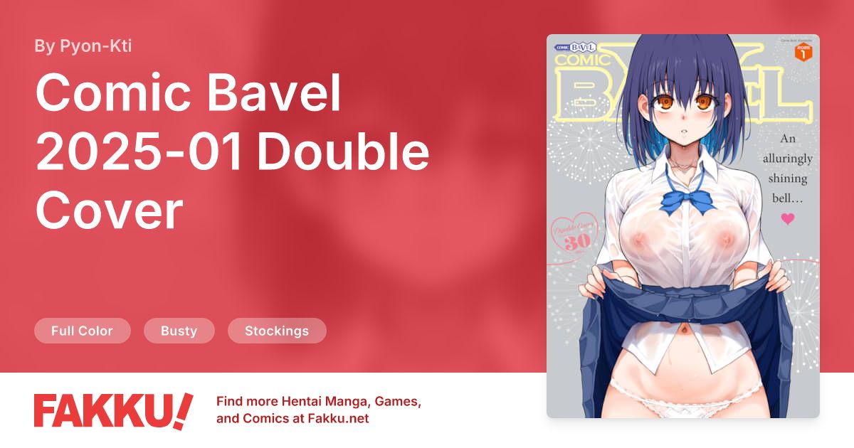 Comic Bavel 2025-01 Double Cover Hentai by Pyon-Kti, Kyockcho - FAKKU