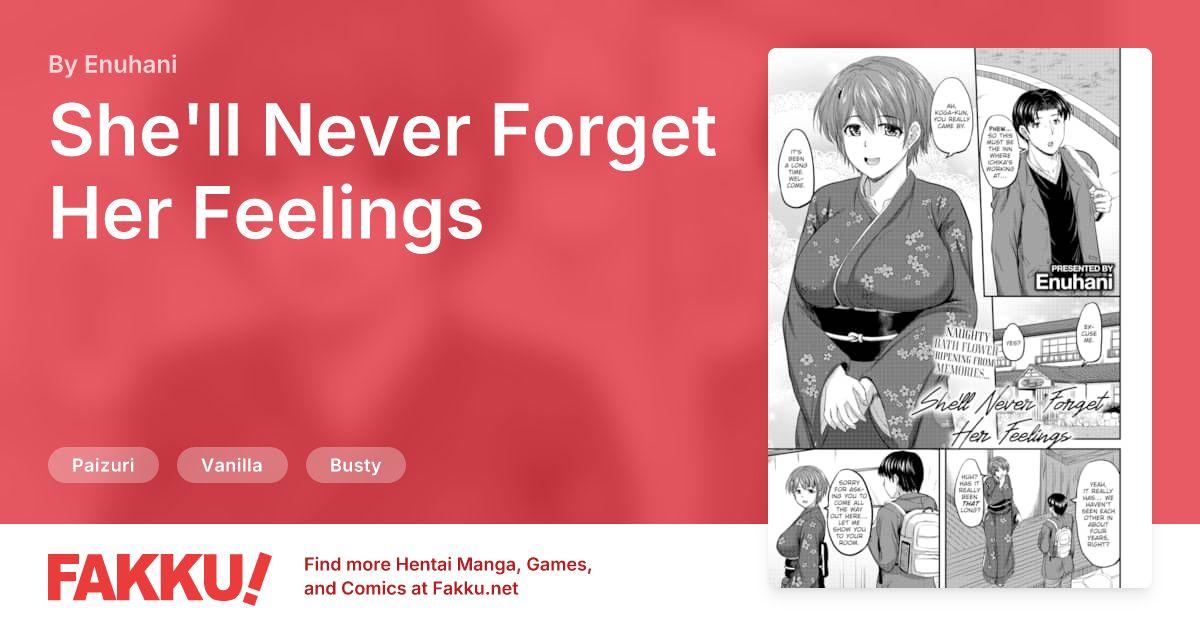 She'll Never Forget Her Feelings Hentai by Enuhani - FAKKU