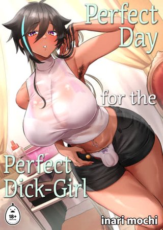 Perfect Day for the Perfect Dick Girl Hentai Cover Image