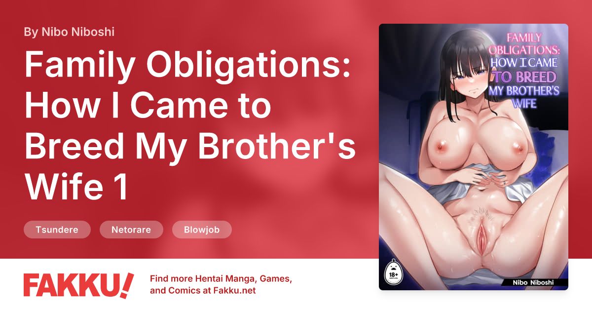 Family Obligations: How I Came to Breed My Brother's Wife 1 Hentai by Nibo Niboshi - FAKKU