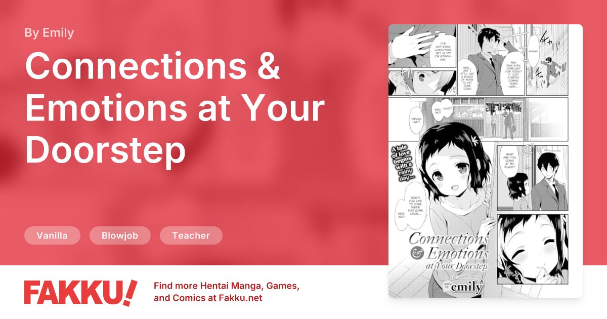 Connections & Emotions at Your Doorstep Hentai by Emily - FAKKU