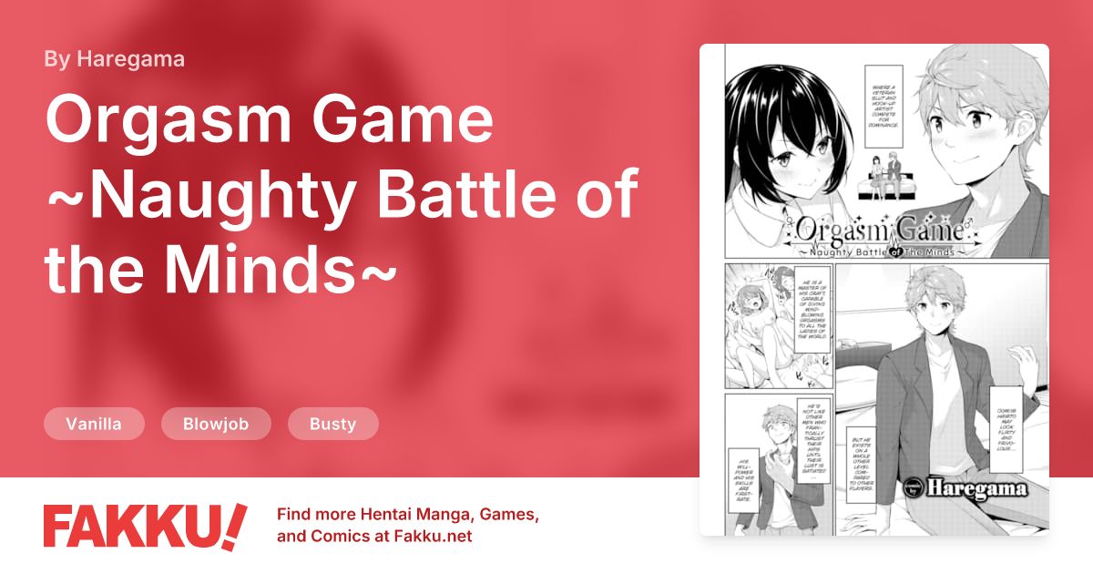 Orgasm Game ~Naughty Battle of the Minds~ Hentai by Haregama - FAKKU