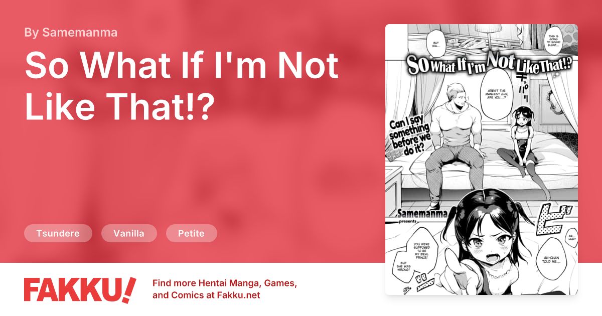 So What If I'm Not Like That!? Hentai by Samemanma - FAKKU