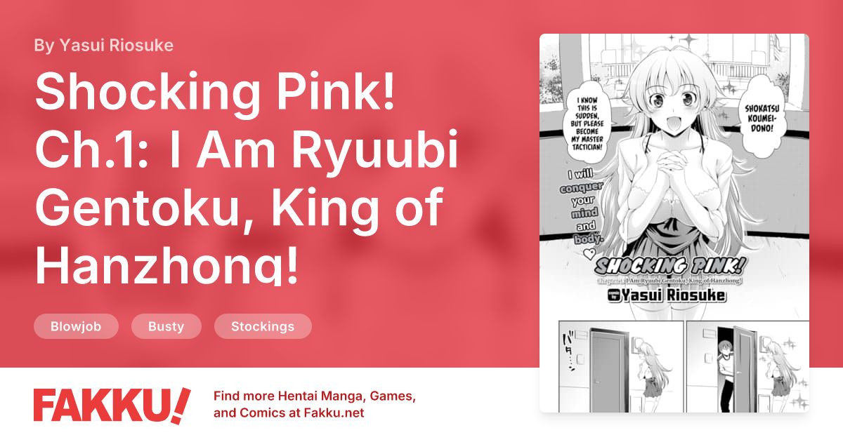 Shocking Pink! Ch.1: I Am Ryuubi Gentoku, King of Hanzhong! Hentai by Yasui Riosuke - FAKKU