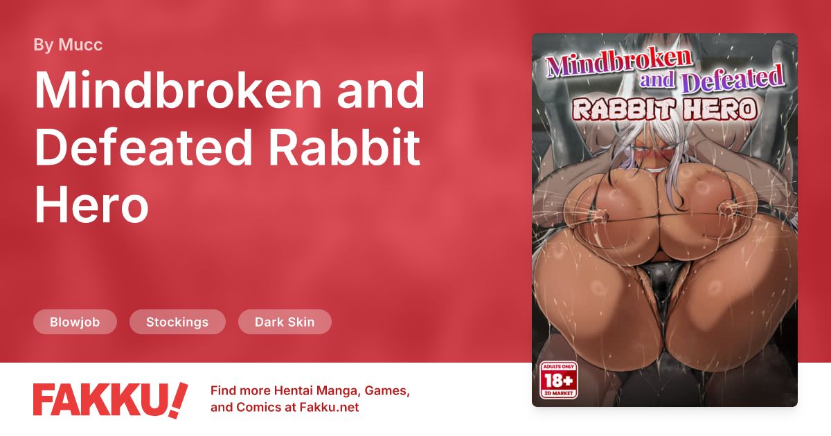 Mindbroken and Defeated Rabbit Hero Hentai by Mucc - FAKKU