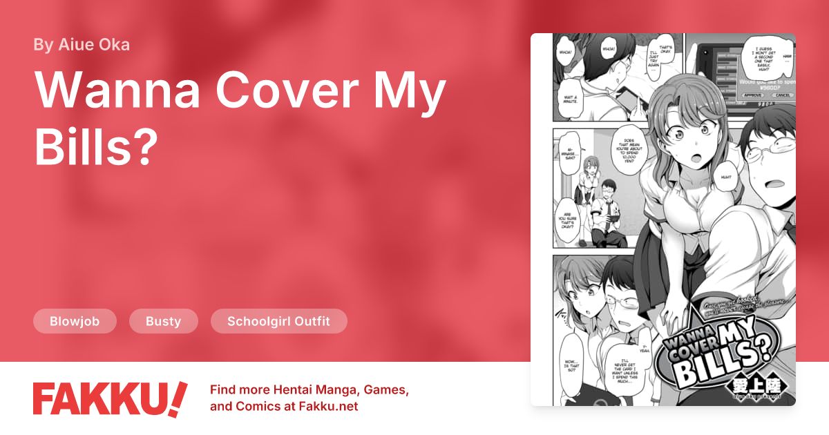 Wanna Cover My Bills? Hentai by Aiue Oka - FAKKU