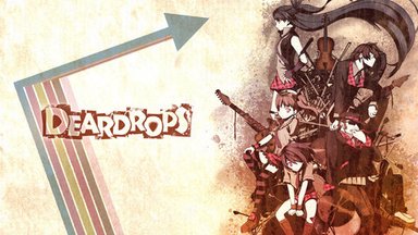 DEARDROPS