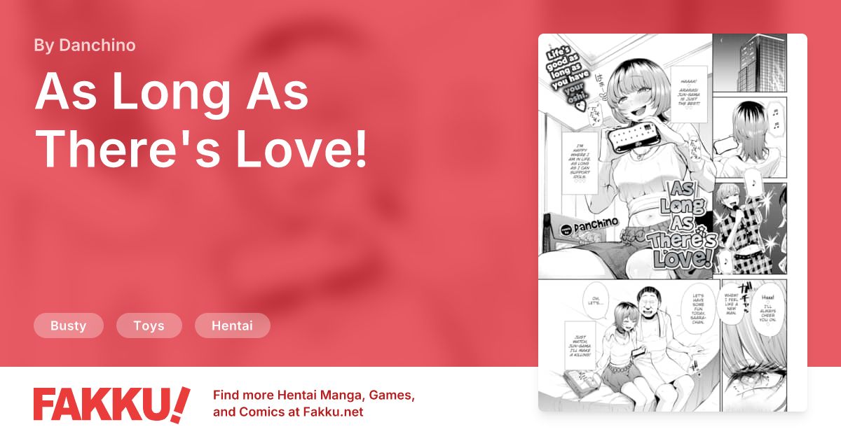 As Long As There's Love! Hentai by Danchino - FAKKU
