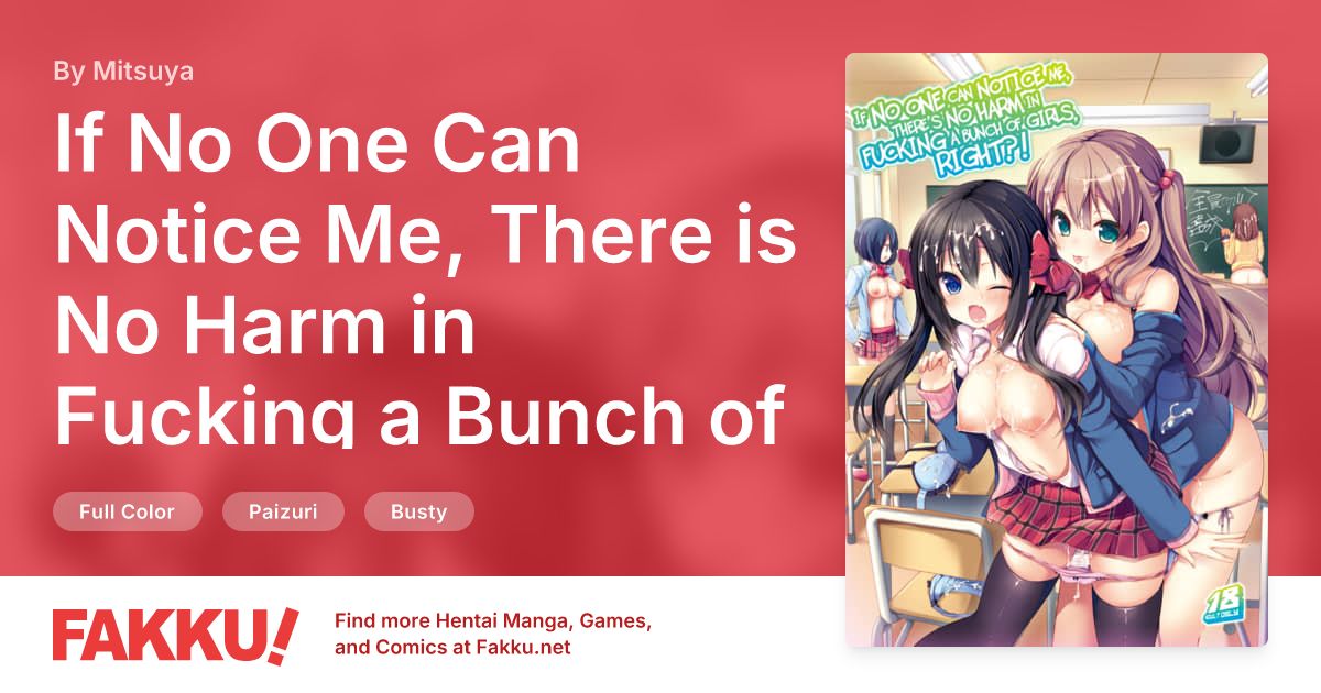 If No One Can Notice Me, There is No Harm in Fucking a Bunch of Girls, Right?! Hentai by Ayuma Sayu, Nozi, Kichiroku - FAKKU
